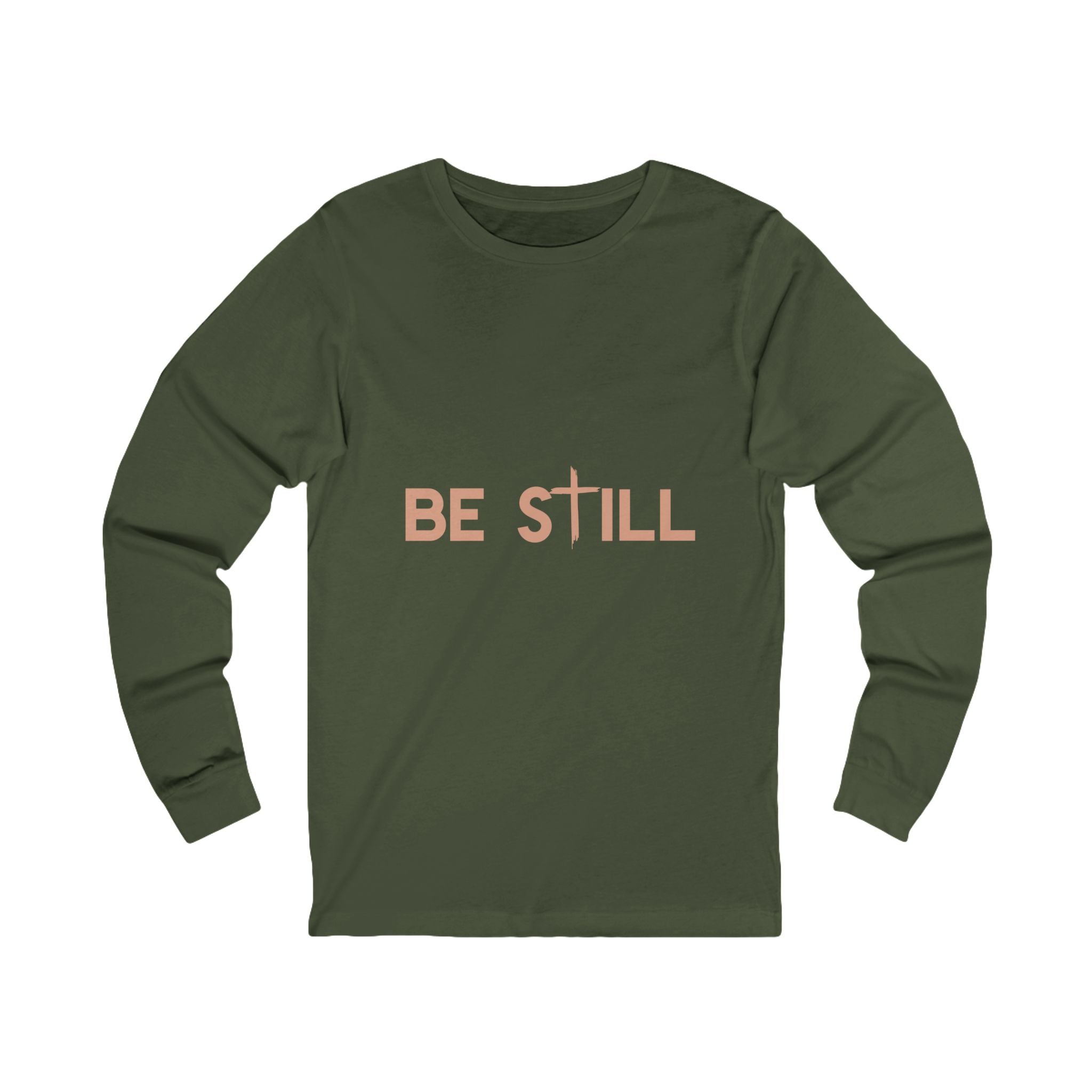 Be Still Long Sleeve Tee