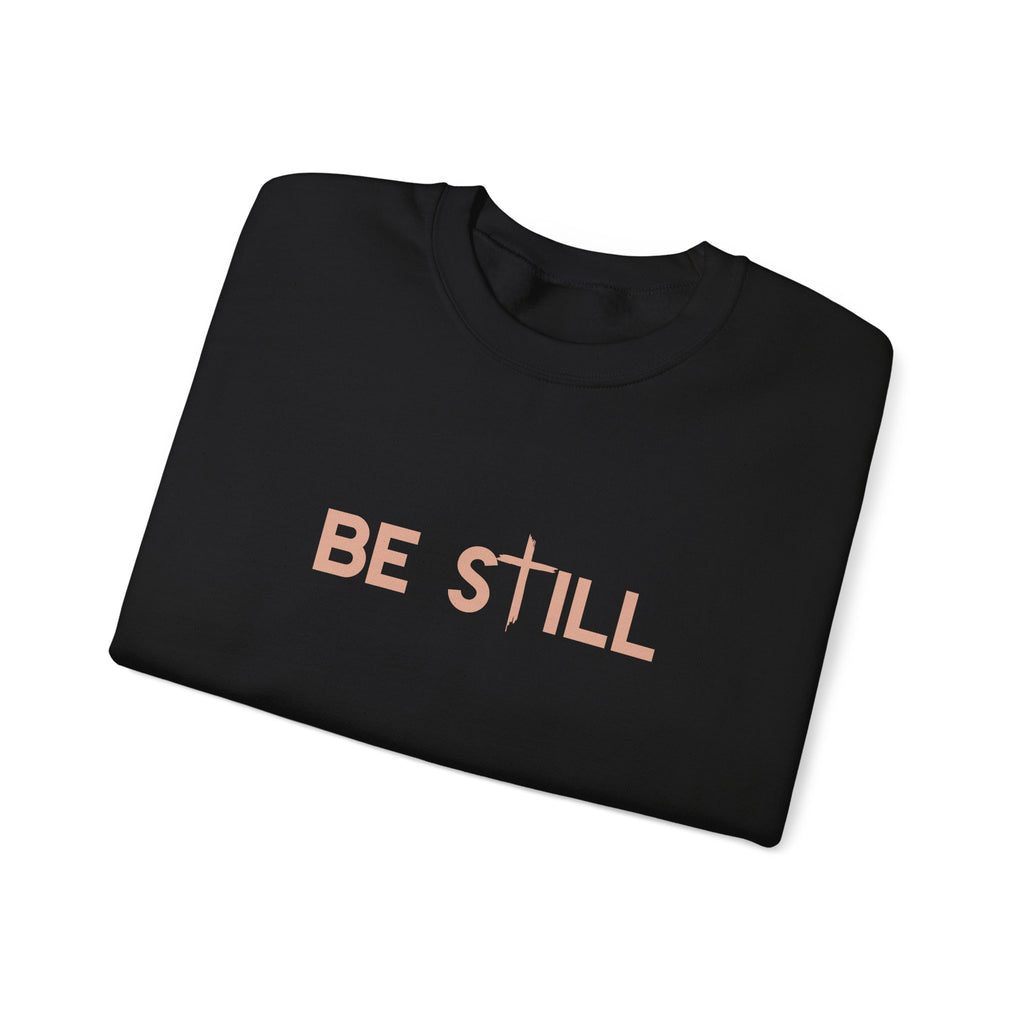 Be Still Crewneck Sweatshirt
