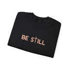 Be Still Crewneck Sweatshirt
