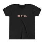 Be Still Youth Tee