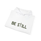 Be Still Hoodie