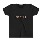 Be Still Youth Tee