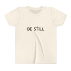 Be Still Youth Tee