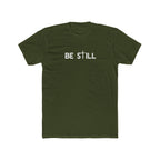 Be Still Lightweight Graphic Tee
