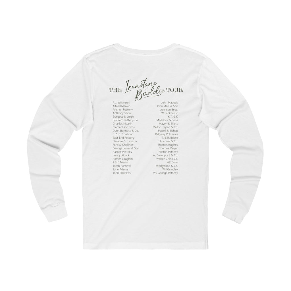 Ironstone Baddie Long Sleeve Tee