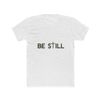 Be Still Lightweight Graphic Tee