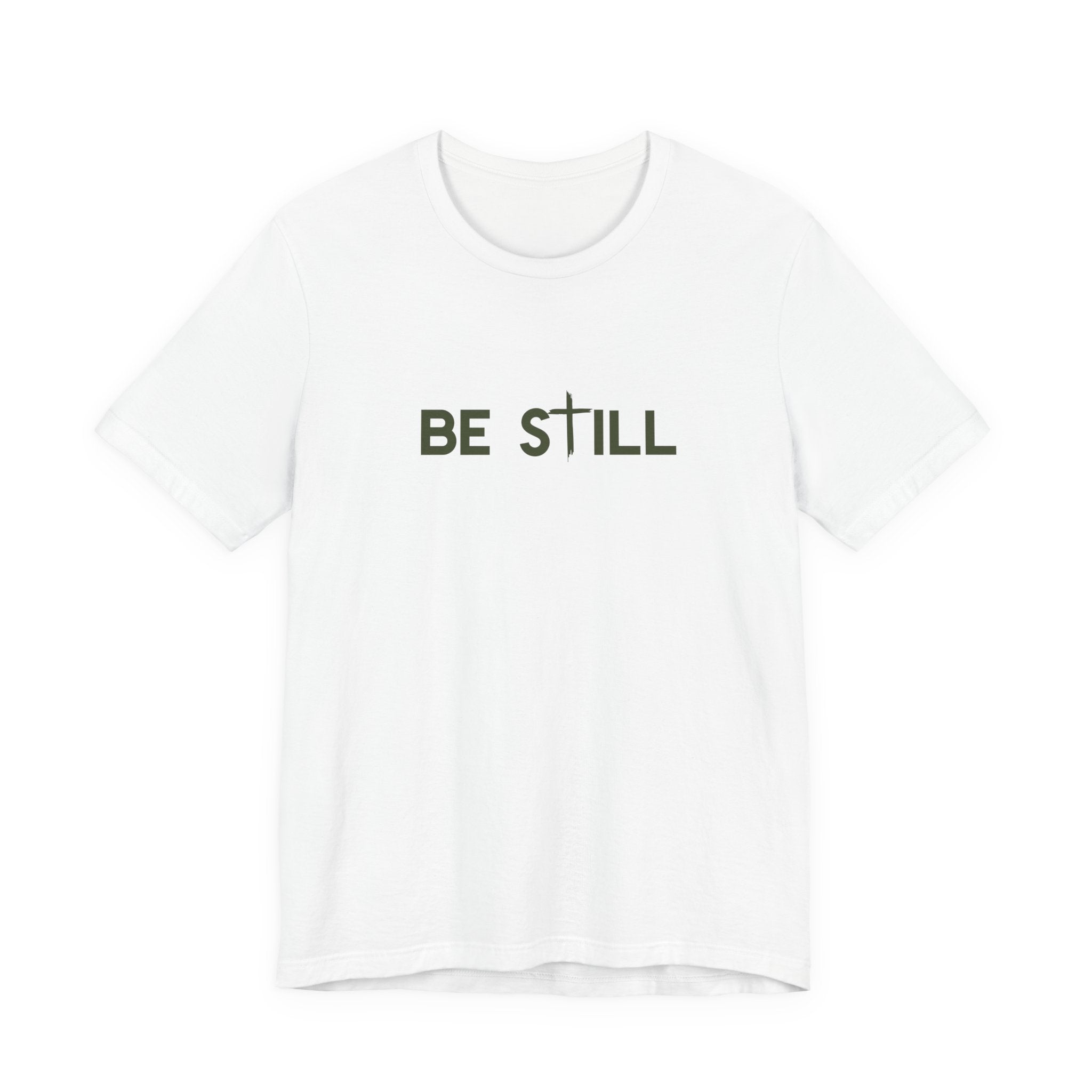 Be Still Ultra Cotton Short Sleeve Tee