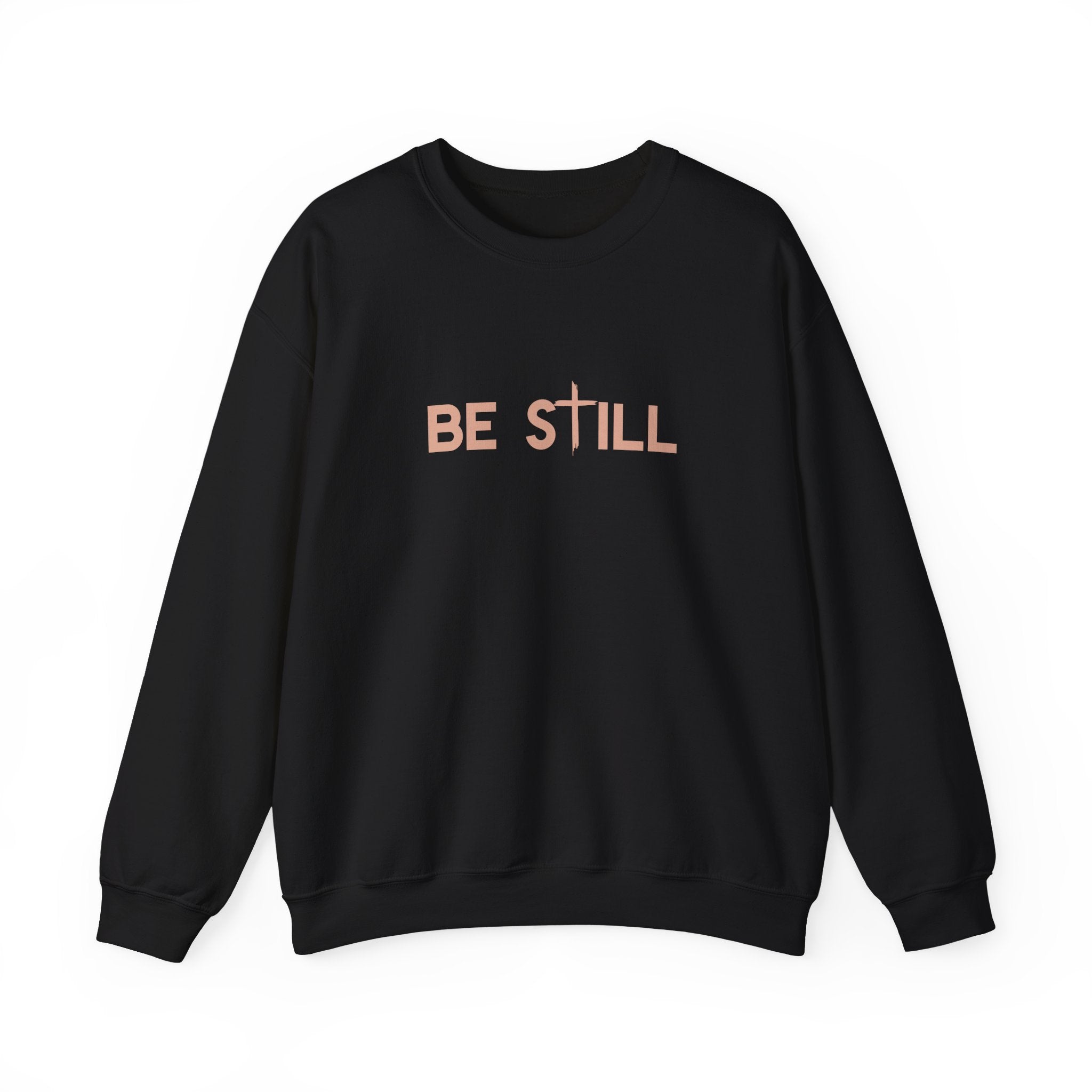 Be Still Crewneck Sweatshirt