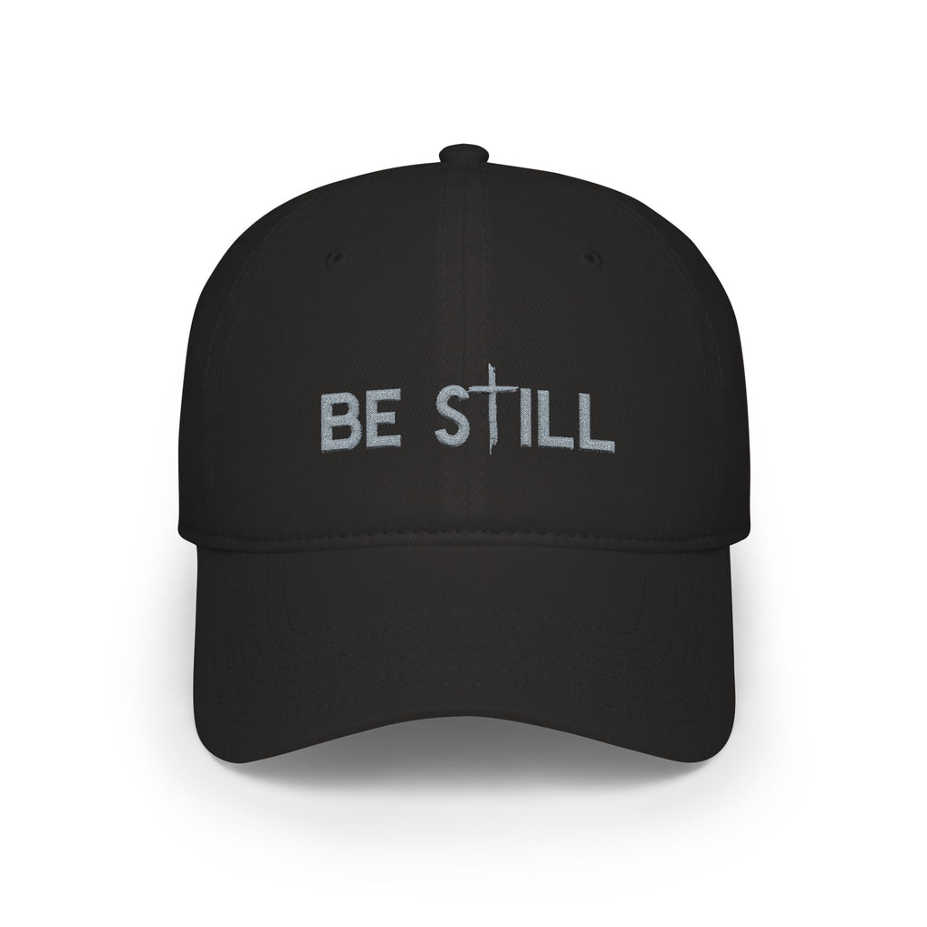 Embroidered Be Still Baseball Cap