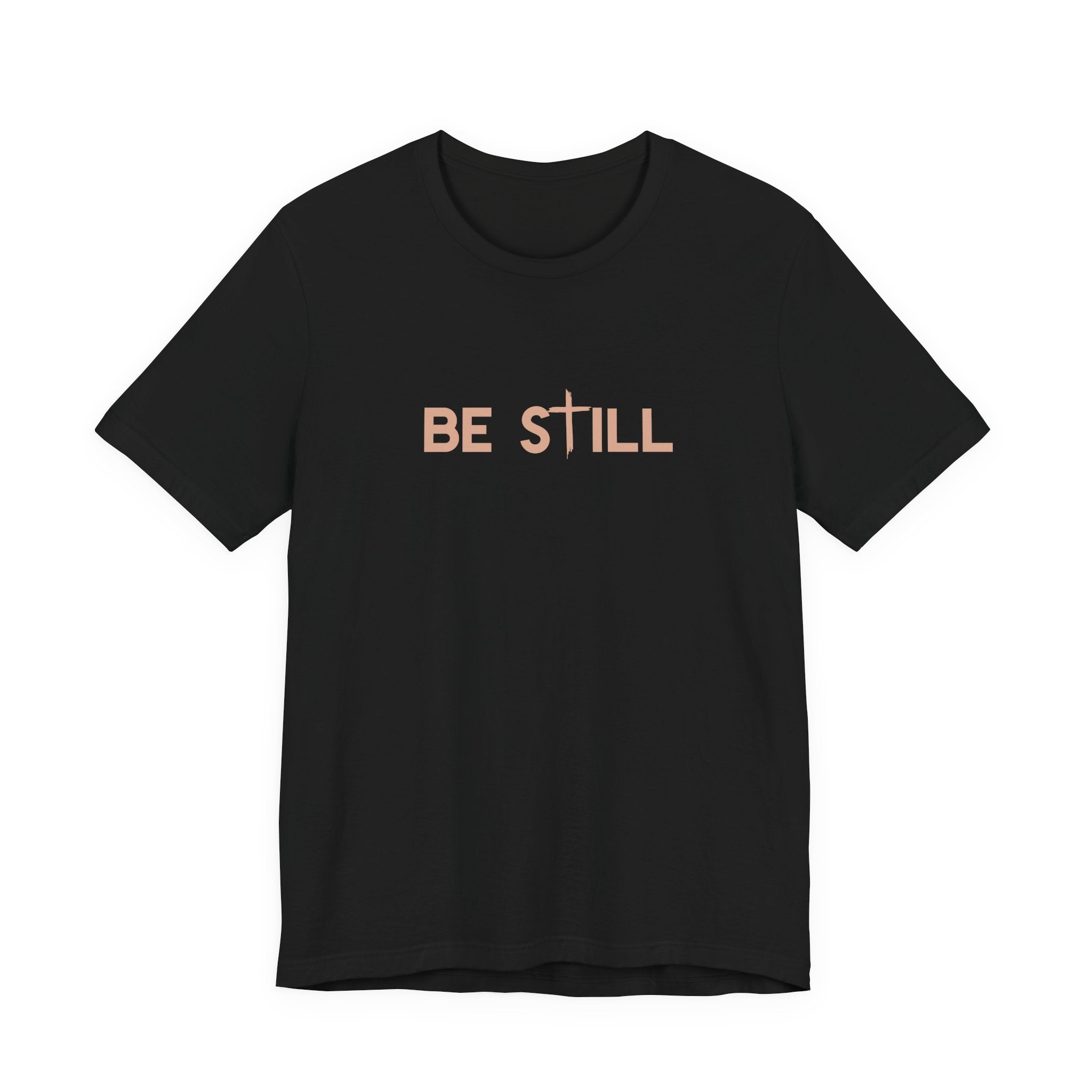 Be Still Ultra Cotton Short Sleeve Tee