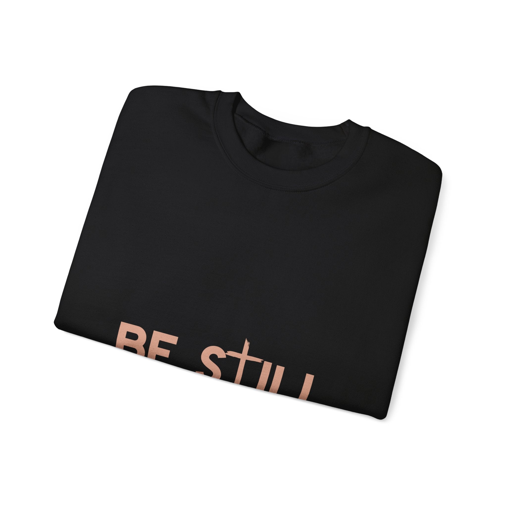 Be Still Crewneck Sweatshirt