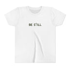 Be Still Youth Tee