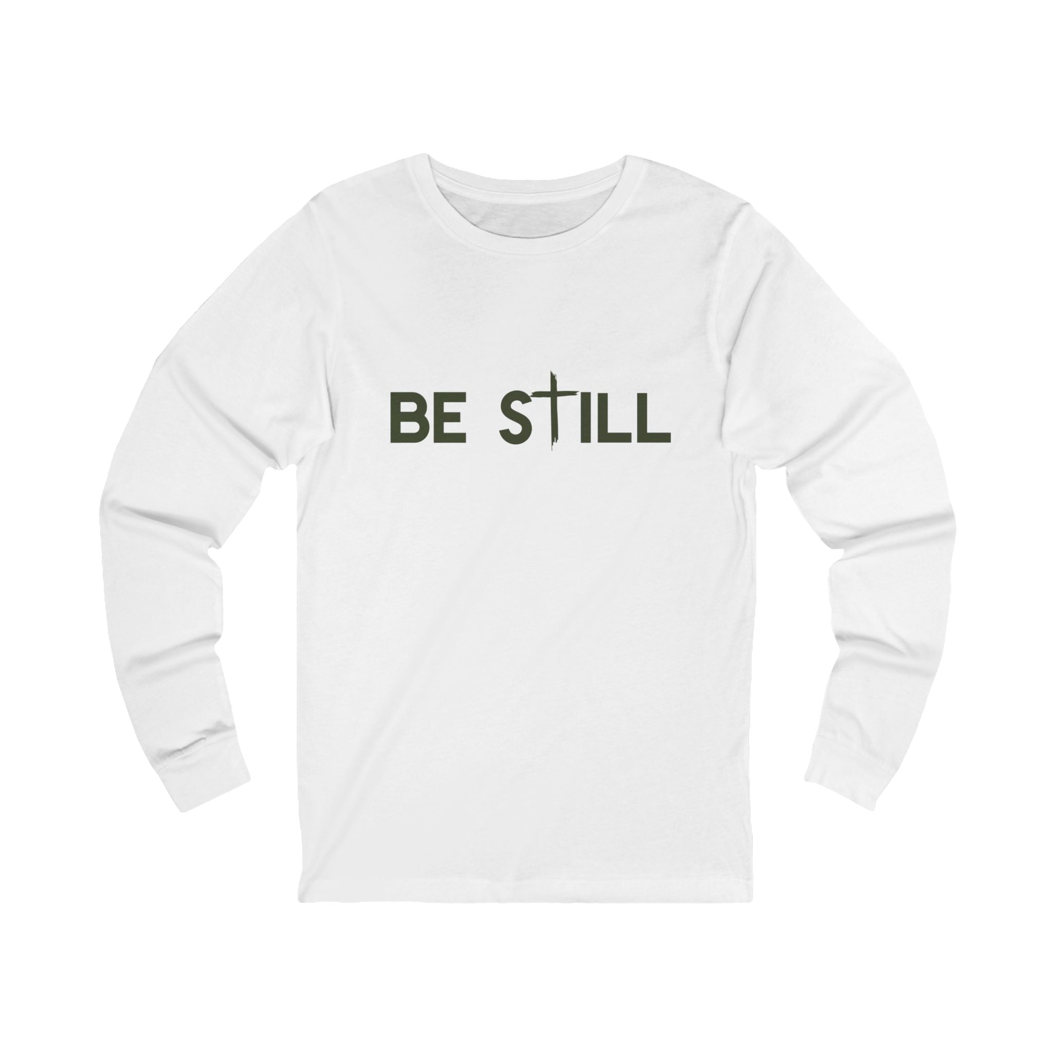 Be Still Long Sleeve Tee