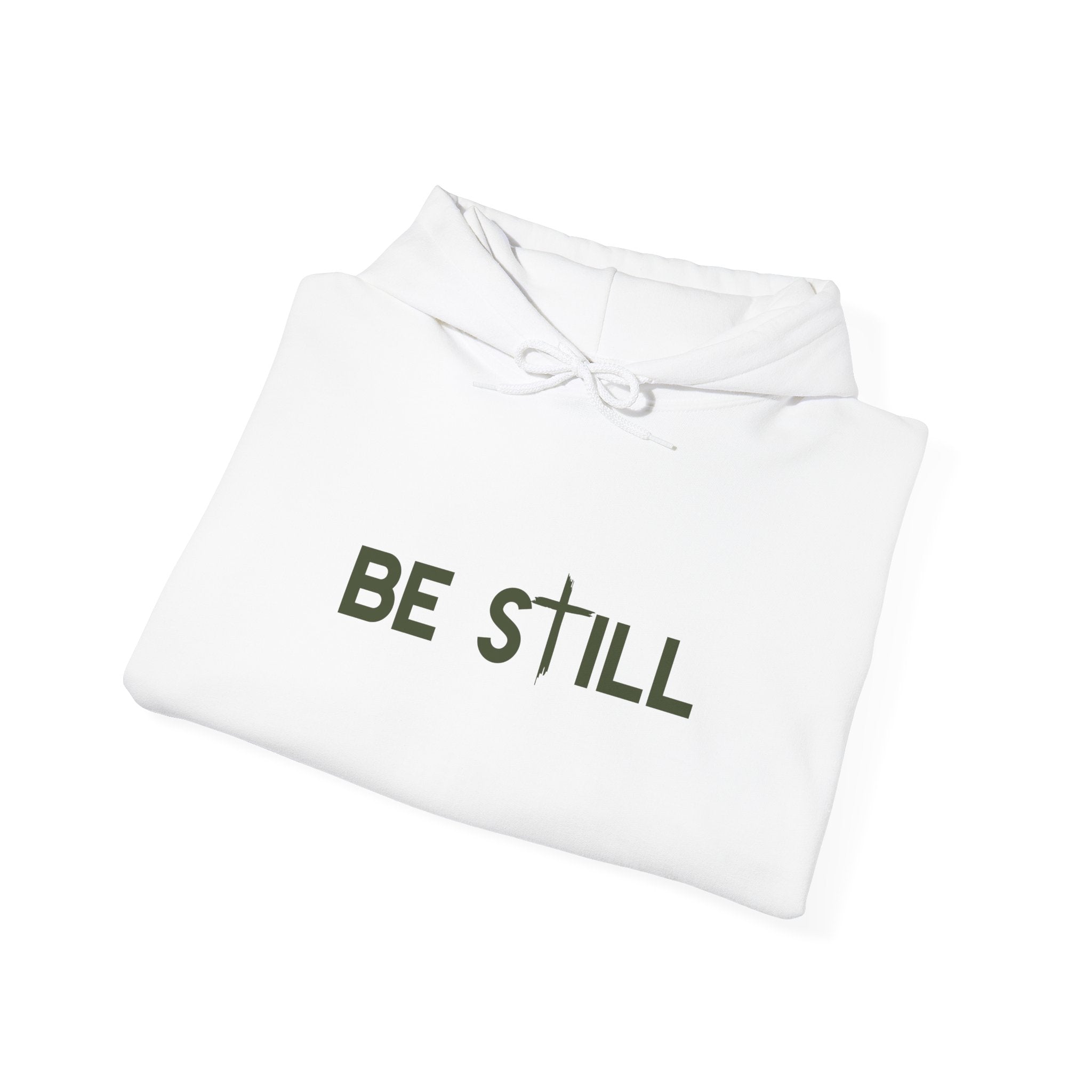 Be Still Hoodie