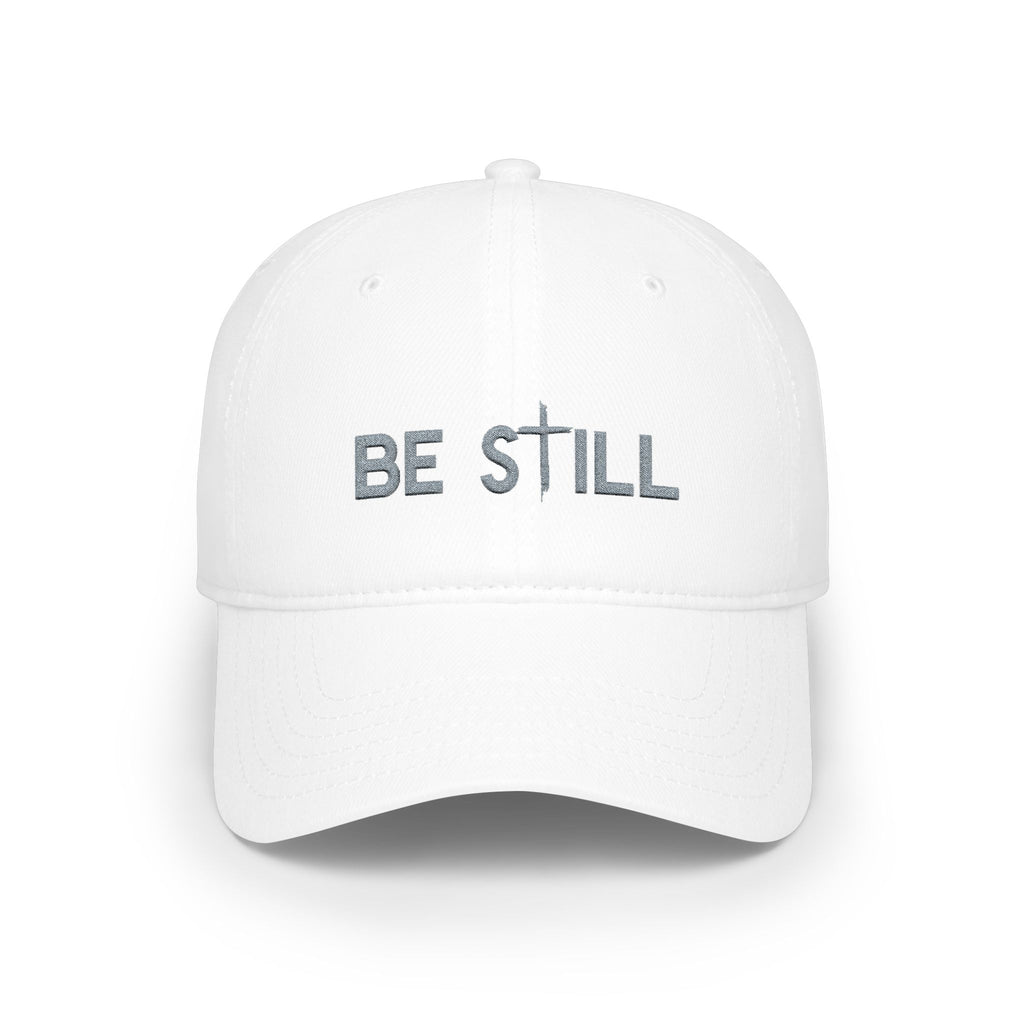 Embroidered Be Still Baseball Cap