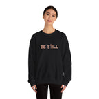 Be Still Crewneck Sweatshirt