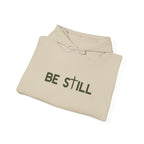 Be Still Hoodie
