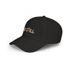 Be Still Baseball Cap