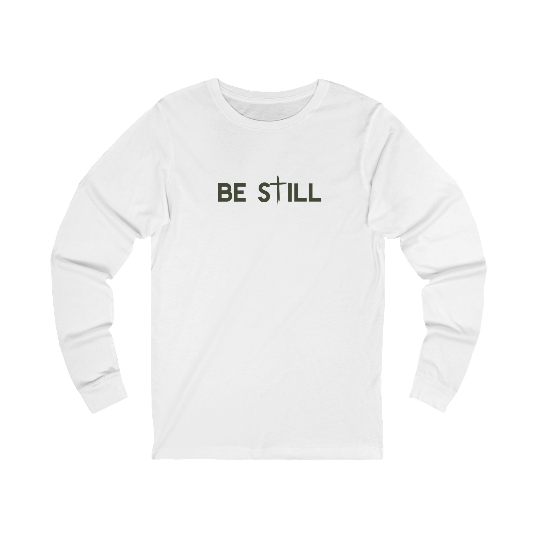 Be Still Long Sleeve Tee