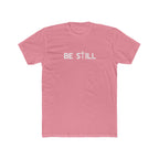 Be Still Lightweight Graphic Tee