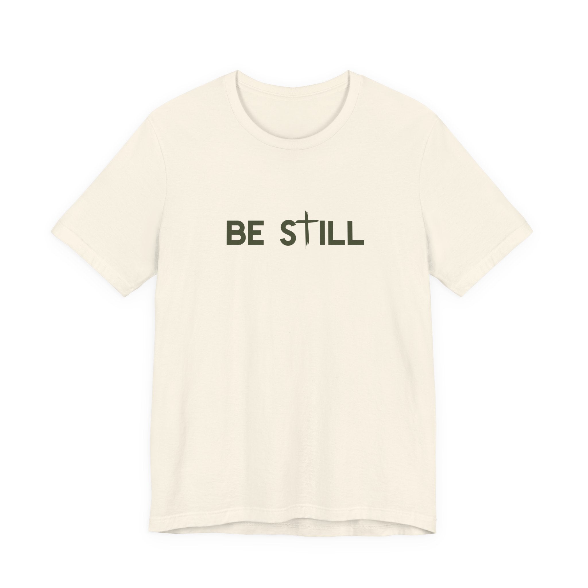 Be Still Ultra Cotton Short Sleeve Tee