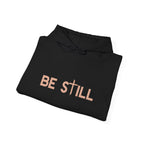 Be Still Hoodie