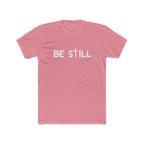 Be Still Lightweight Graphic Tee